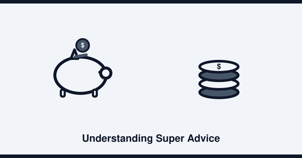 Understanding superannuation advice: what a super and retirement specialist actually helps with